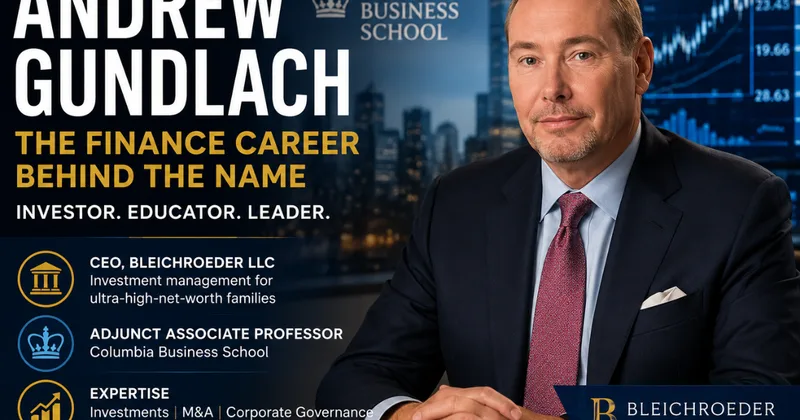 Andrew Gundlach: Career, Bleichroeder and Finance Profile