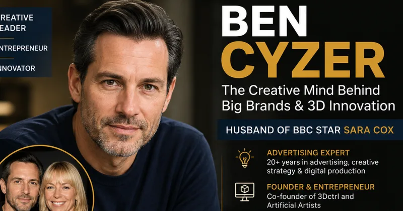 Ben Cyzer: The Career and Private Life Behind Sara Cox’s Husband
