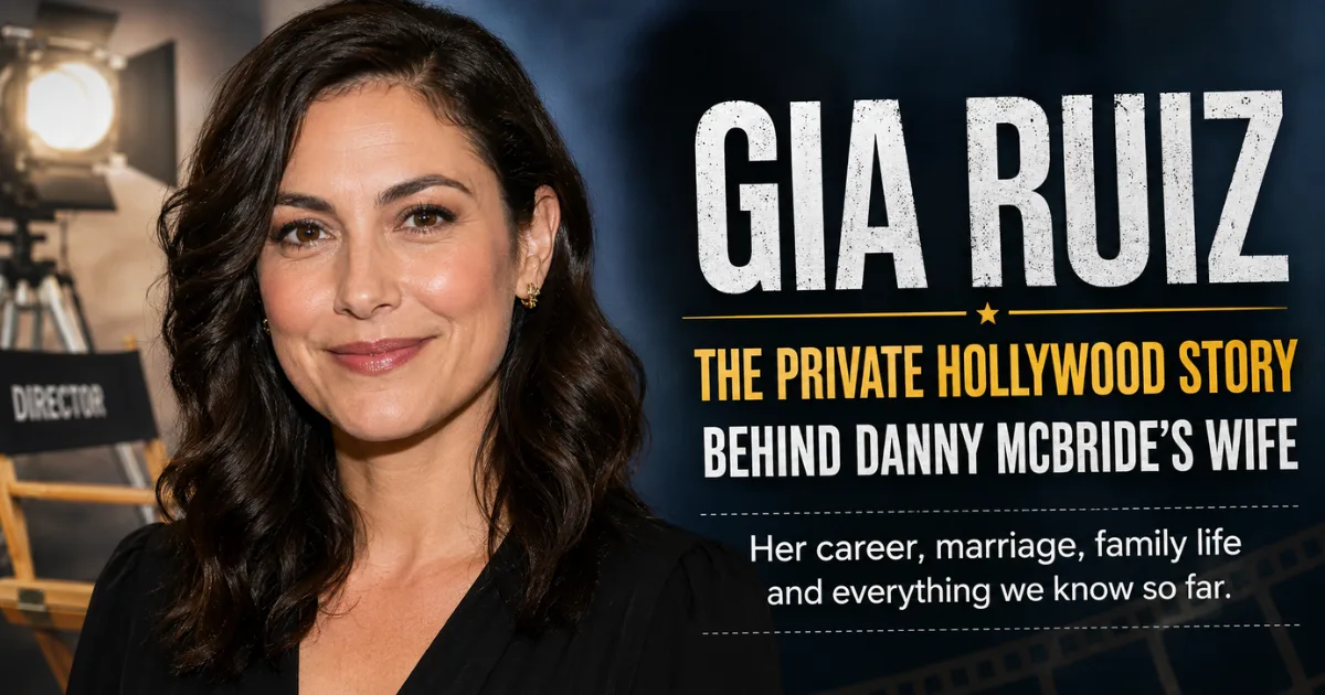 Gia Ruiz: The Private Hollywood Story Behind Danny McBride’s Wife