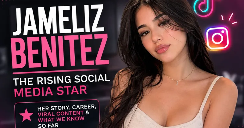 Jameliz Benitez: The Story Behind the Internet’s Rising Creator