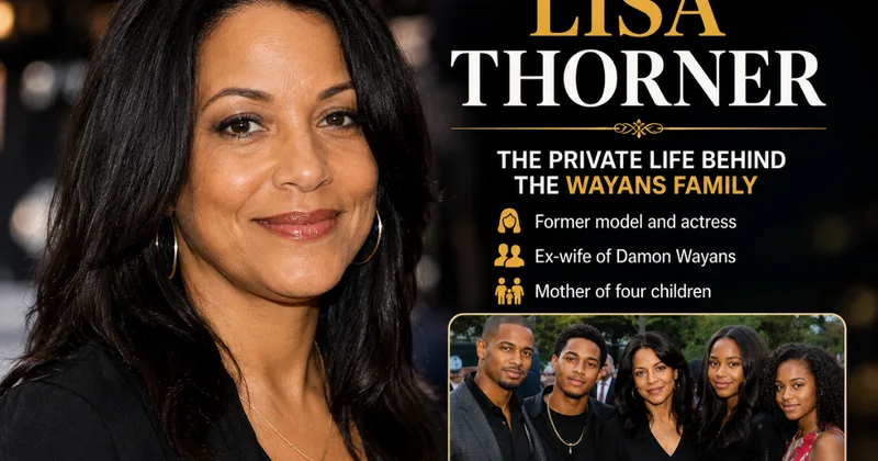 Lisa Thorner: The Private Life Behind the Wayans Family