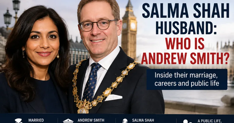 Salma Shah Husband: Who Is Andrew Smith and What Do We Know?